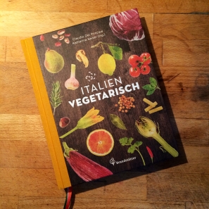 Italienisch Vegetarisch - Das Kochbuch